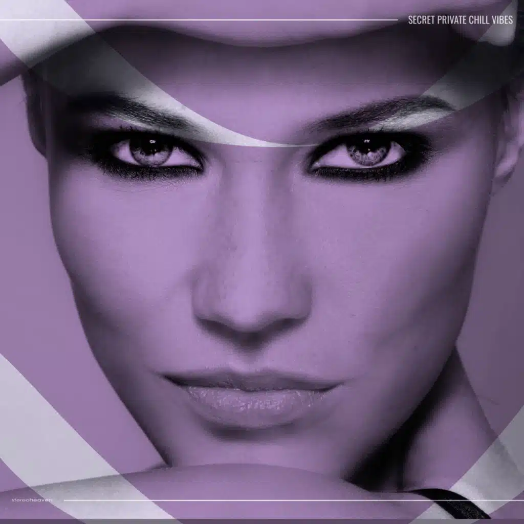 Secret Private Chill Vibes