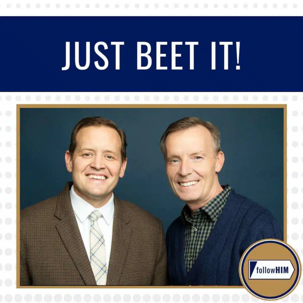 Just Beet It! • followHIM Favorites • December 1-7 • Come Follow Me