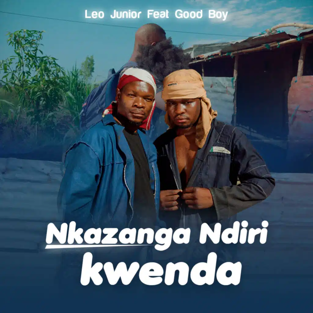 NKAZANGA NDIRI KWENDA