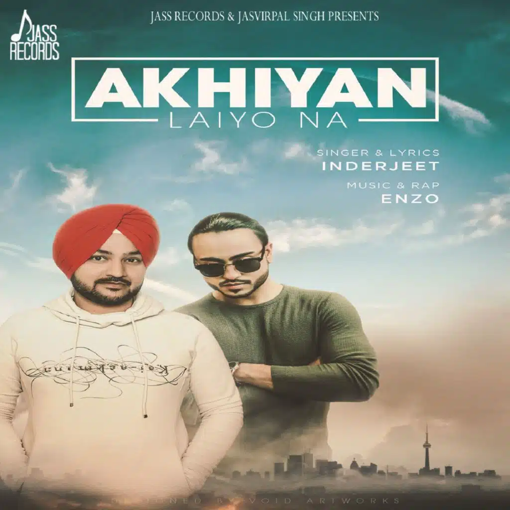 Akhiyan Laiyo Na (feat. Enzo)