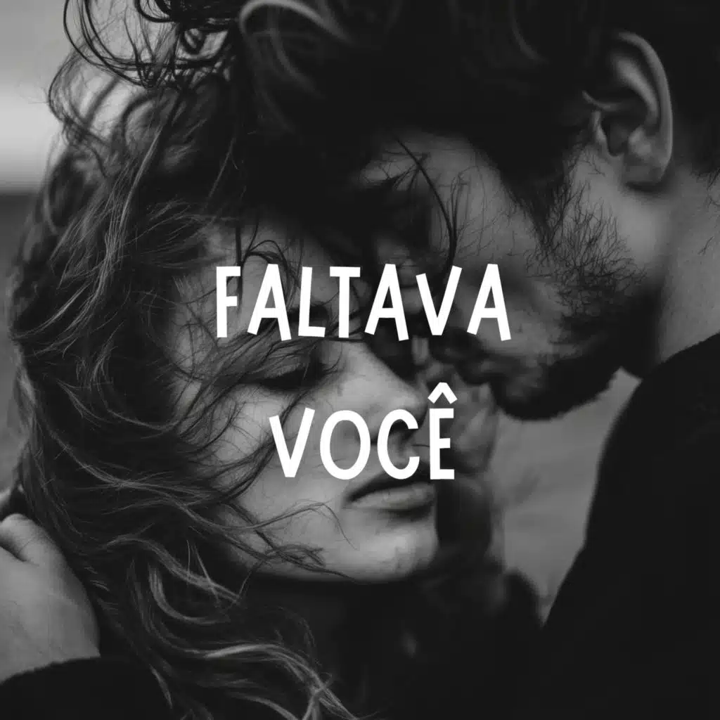 Faltava Você