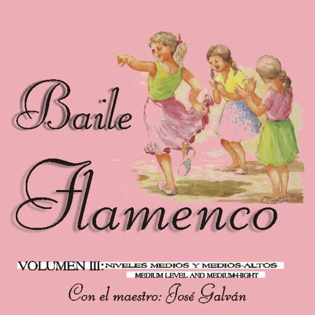 Baile Flamenco (sin Baile) [Niveles Medios y Medios Altos] [Vol. 3]  [2ª Parte]