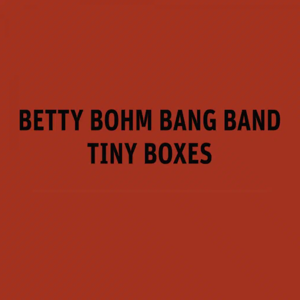 Betty Bohm Bang Band