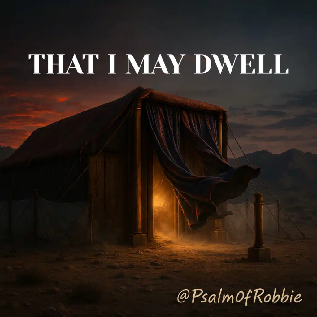 That I May Dwell (In The House of The Lord)