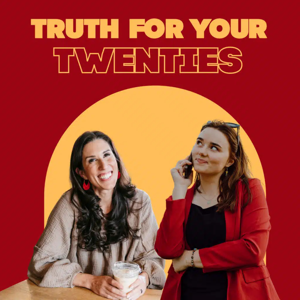 Truth for your Twenties