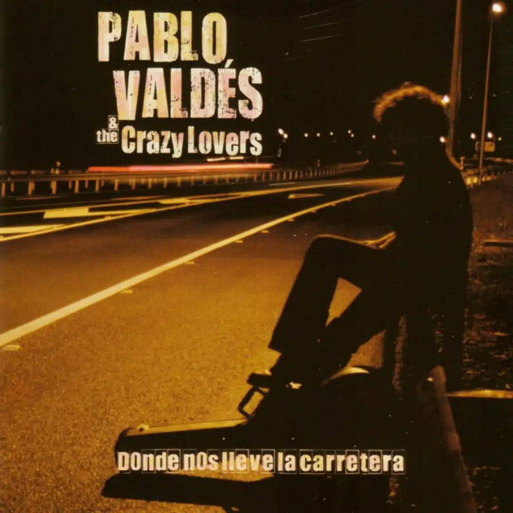 Donde Nos Lleve la Carretera