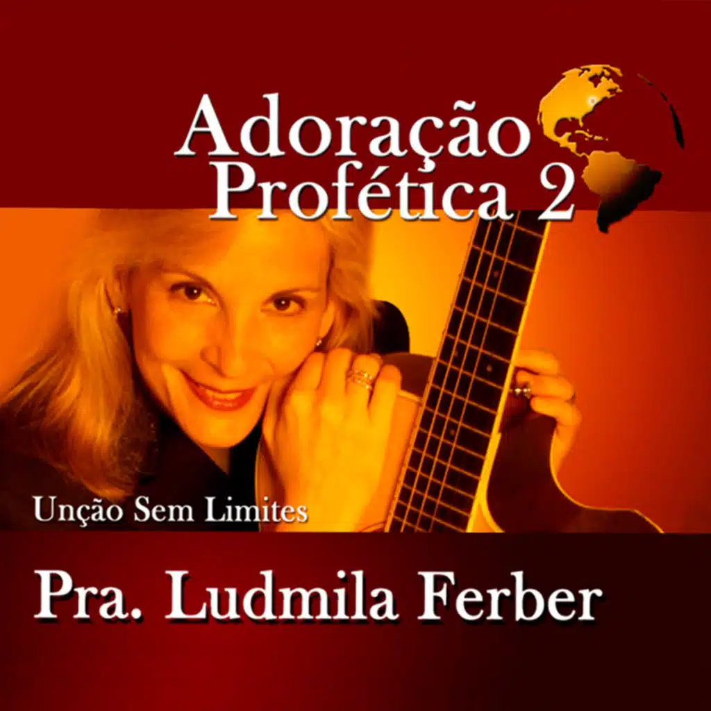 Adoração Profética 2: Unção Sem Limites