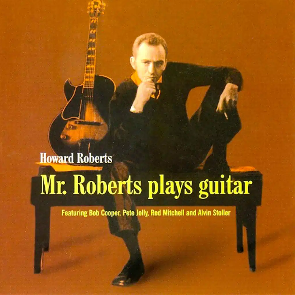 Mr. Roberts Plays Guitar (Remastered)