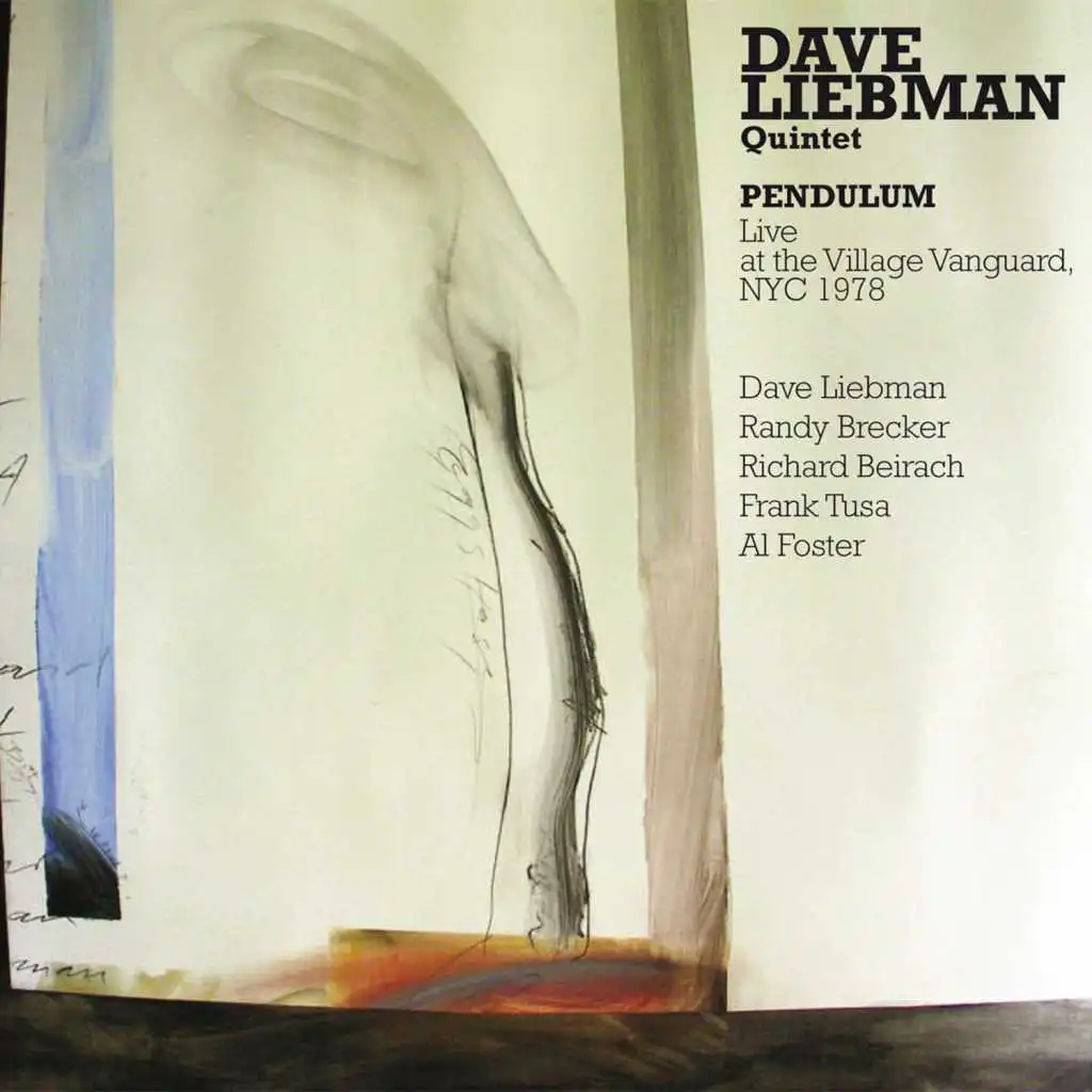 Dave Liebman & Richie Beirach: Pendulum: Live at the Village Vanguard 1978 (feat. Randy Brecker, Frank Tusa & Al Foster)