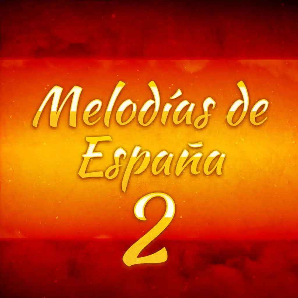 Melodías de España (Volumen 2)