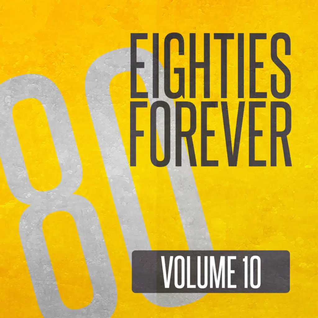 Eighties Forever (Volume 10)