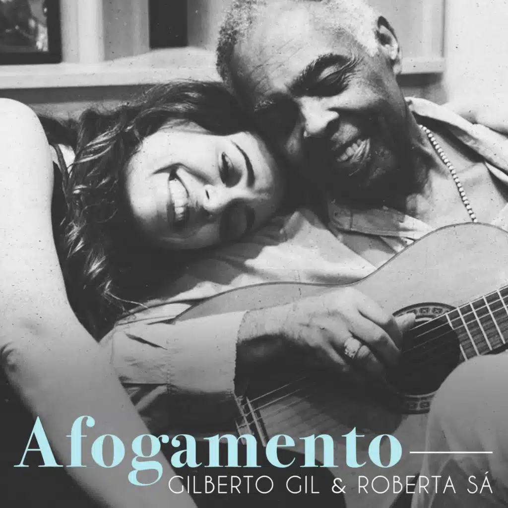 Gilberto Gil & Roberta Sá
