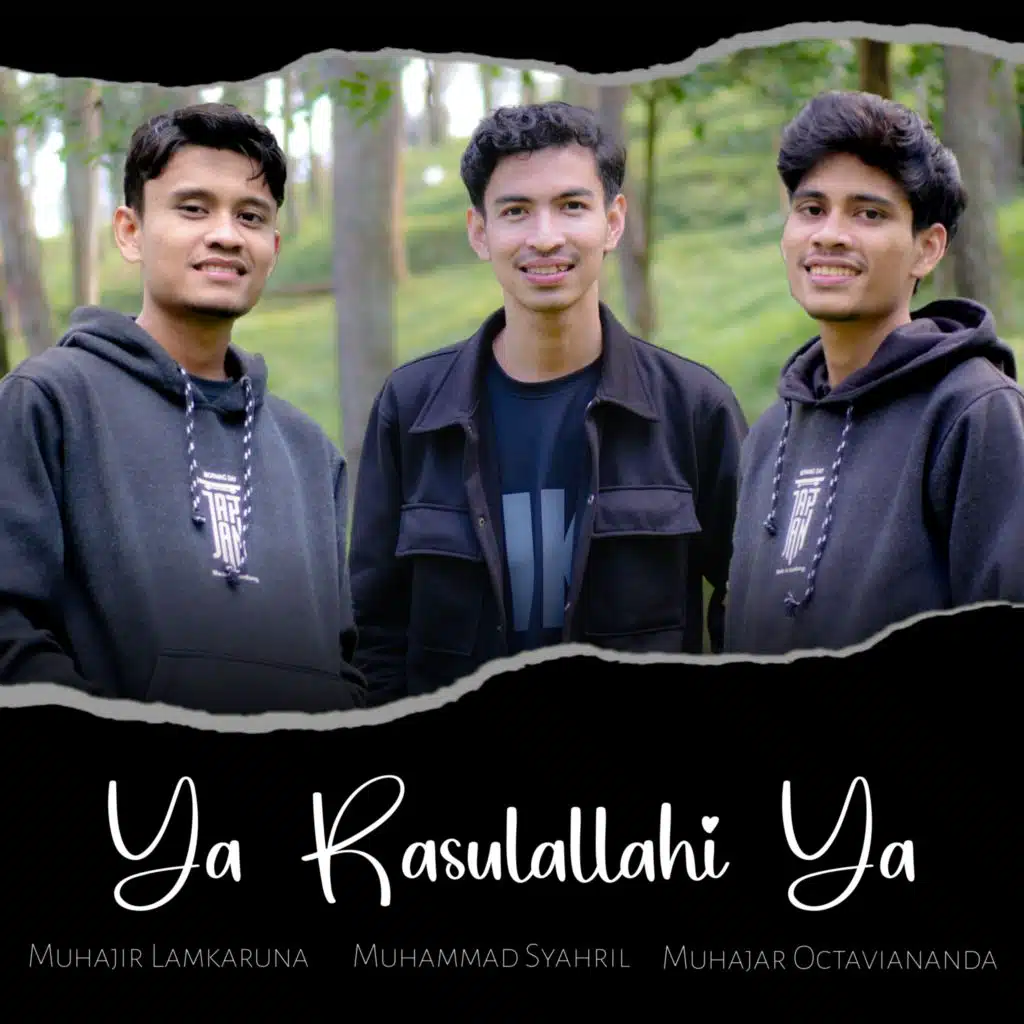 Ya Rasulallahi Ya (feat. Muhajir Lamkaruna & Muhajar Octaviananda)