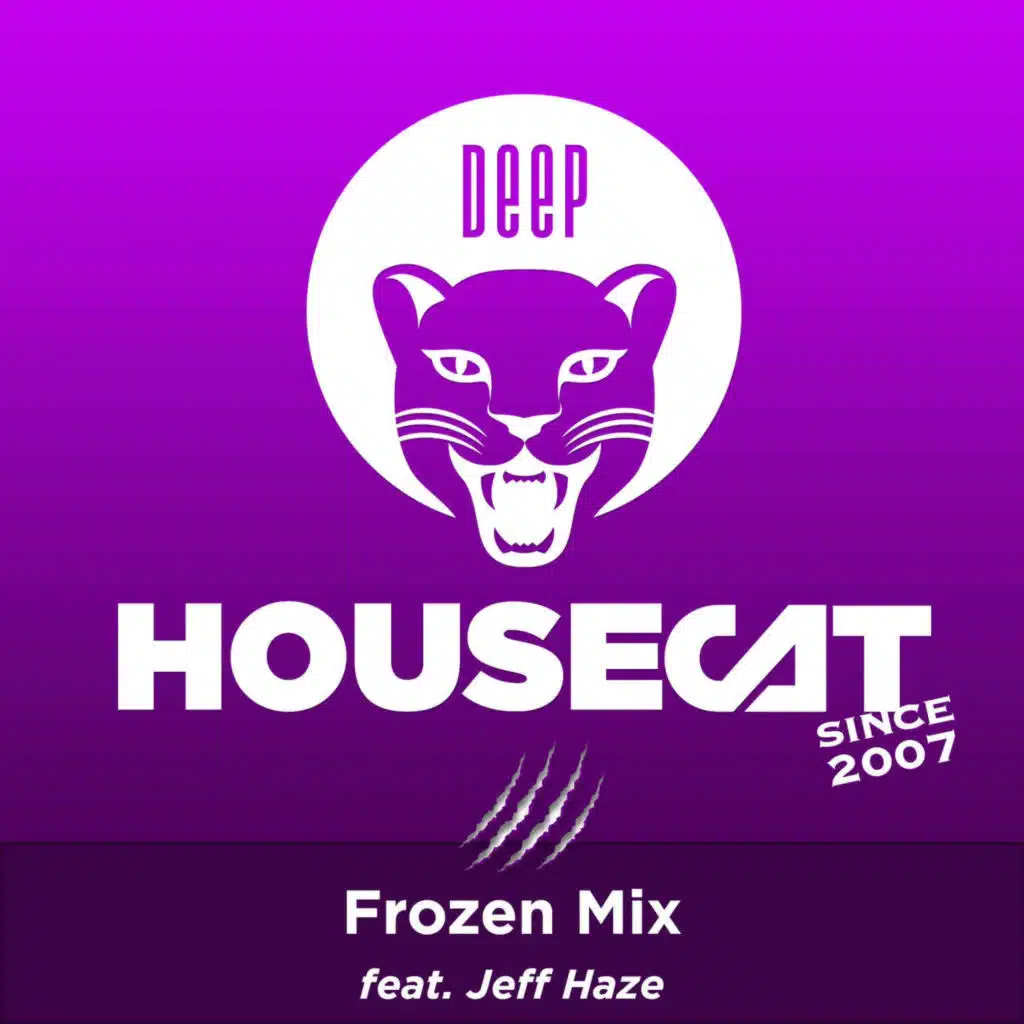 Deep House Cat Show - Frozen Mix - feat. Jeff Haze