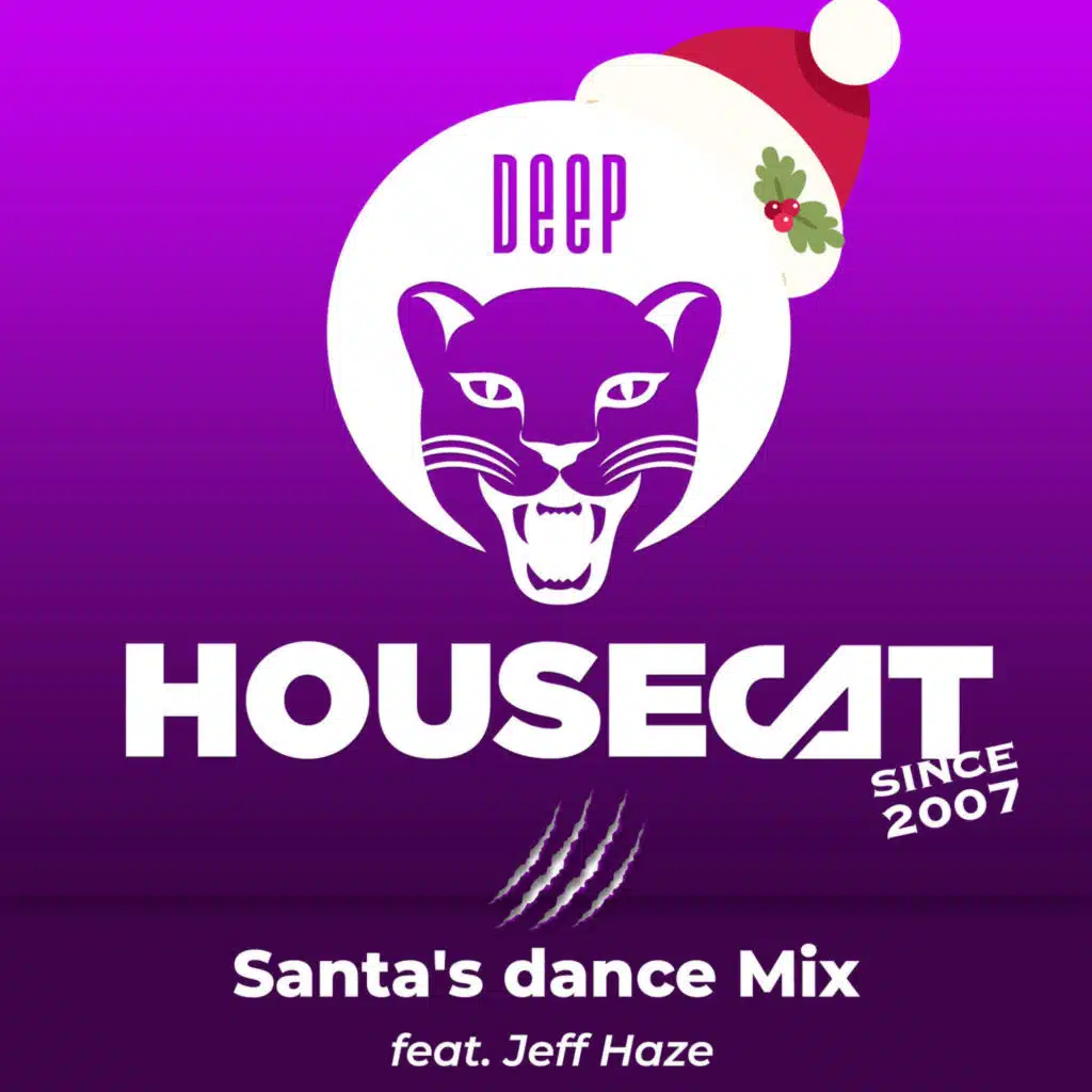Santa's dance Mix - feat. Jeff Haze | Deep House Cat Show