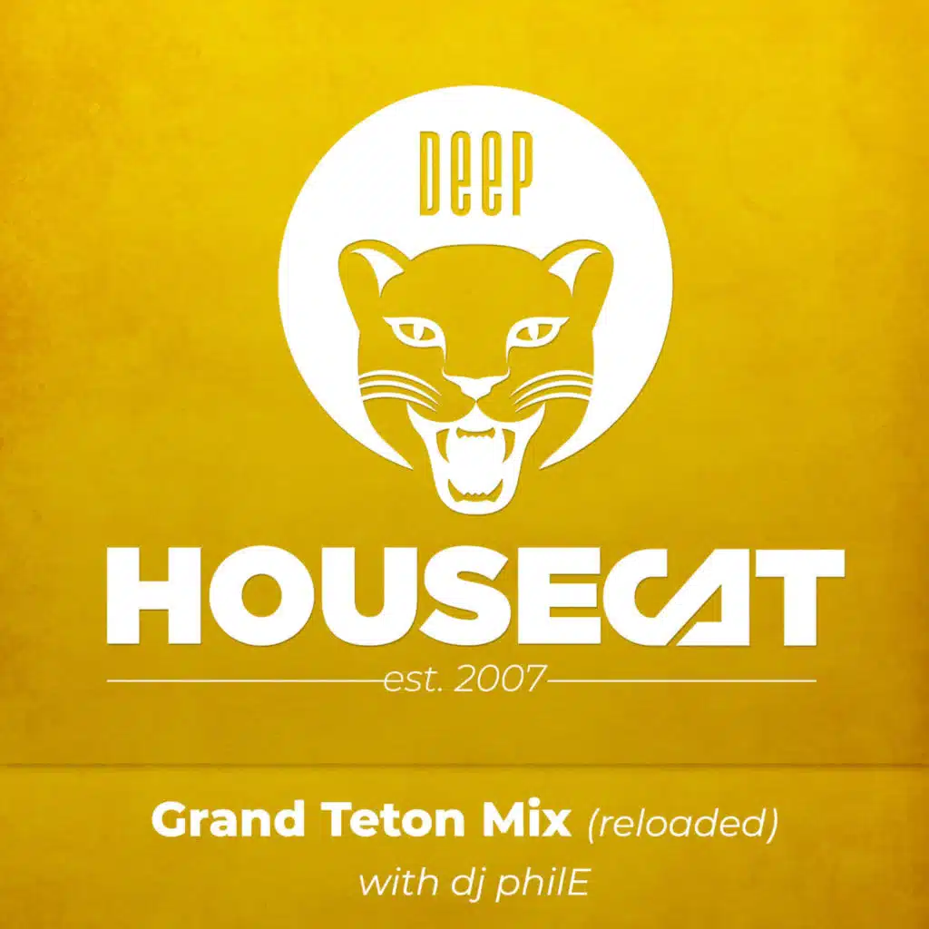 Grand Teton Mix (reloaded) - with dj philE