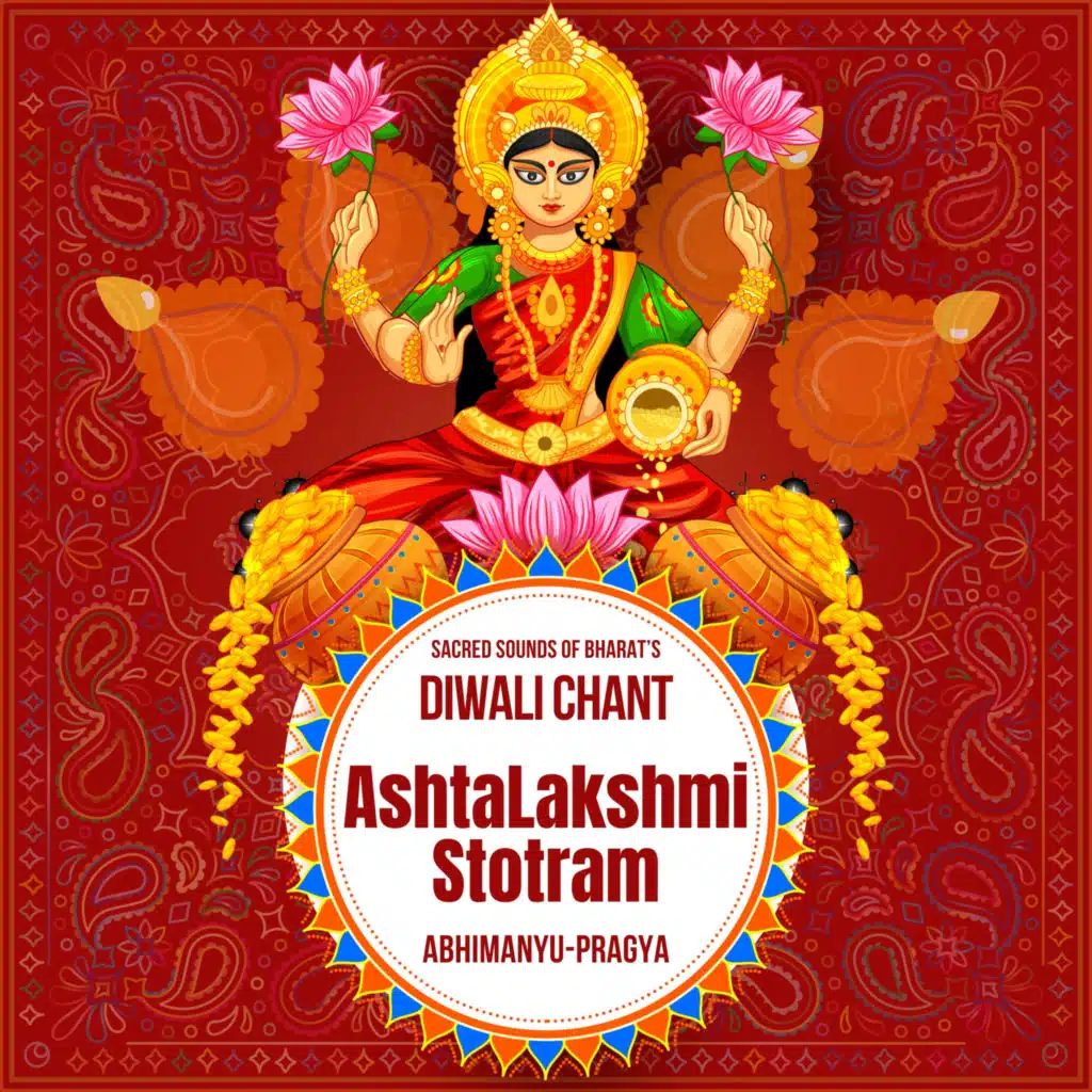 AshtaLakshmi Stotram - Diwali Chant