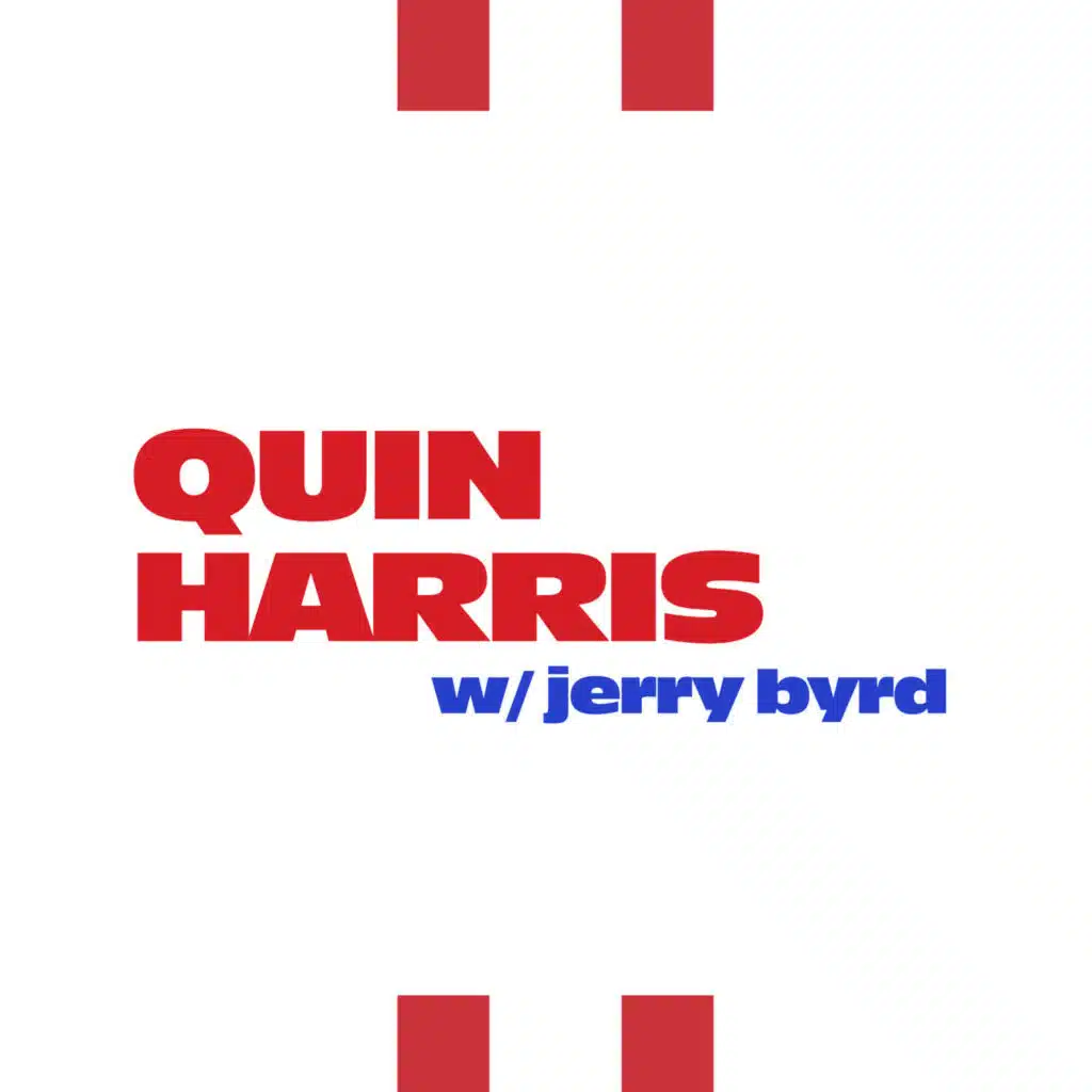 Quin Harris with Jerry Byrd (11/28/25)
