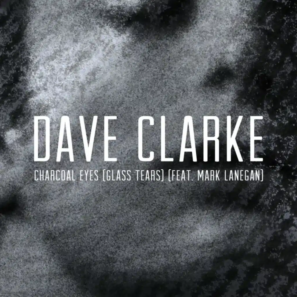 Charcoal Eyes (Glass Tears) (Edit) [feat. Mark Lanegan]