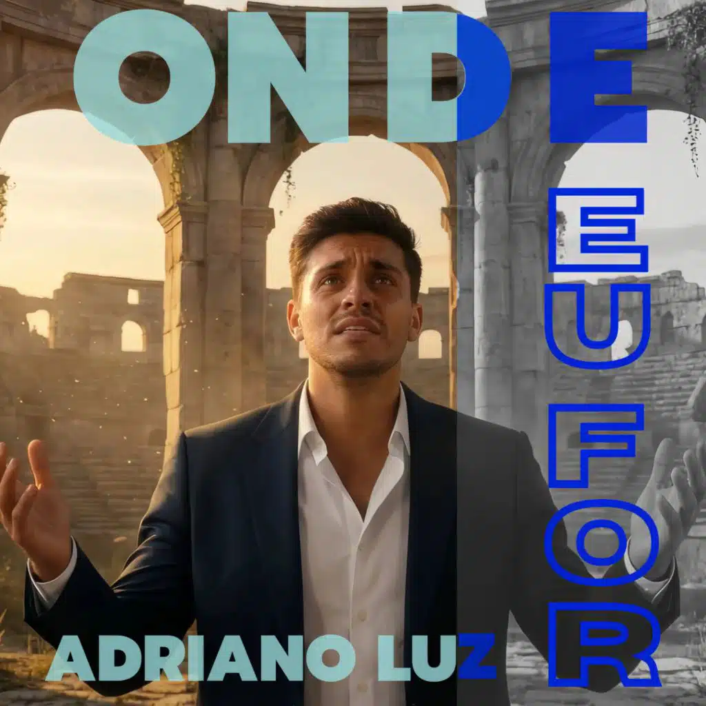 Onde Eu For (feat. Voz e Louvor)