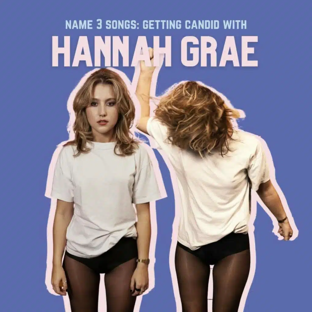 [INTERVIEW] Getting Candid with Hannah Grae