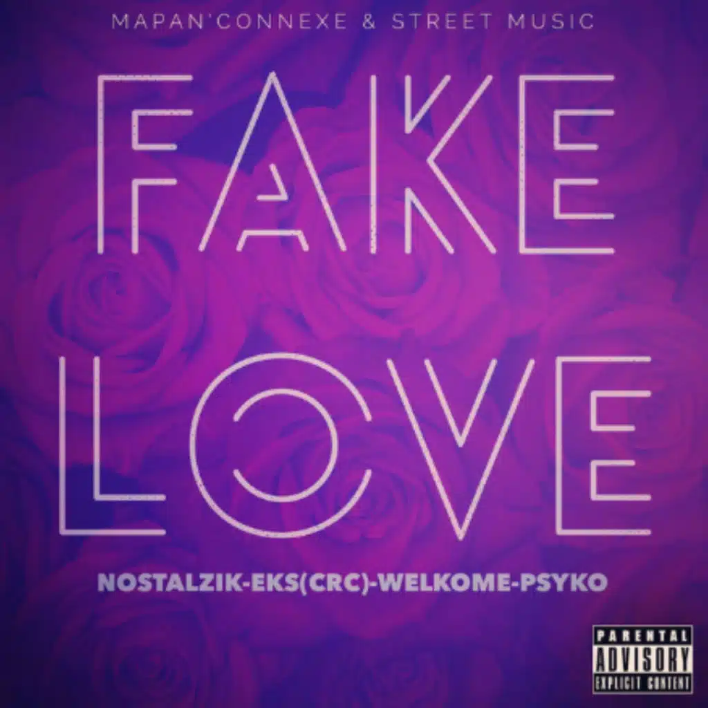 Fake love (feat. Eks, Welkome & Psyko)