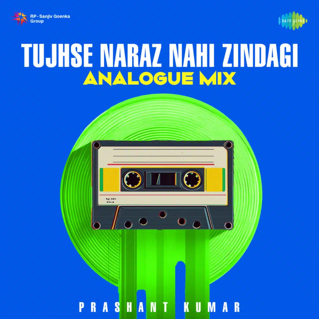 Tujhse Naraz Nahi Zindagi (Analogue Mix) [feat. Prashant Kumar]