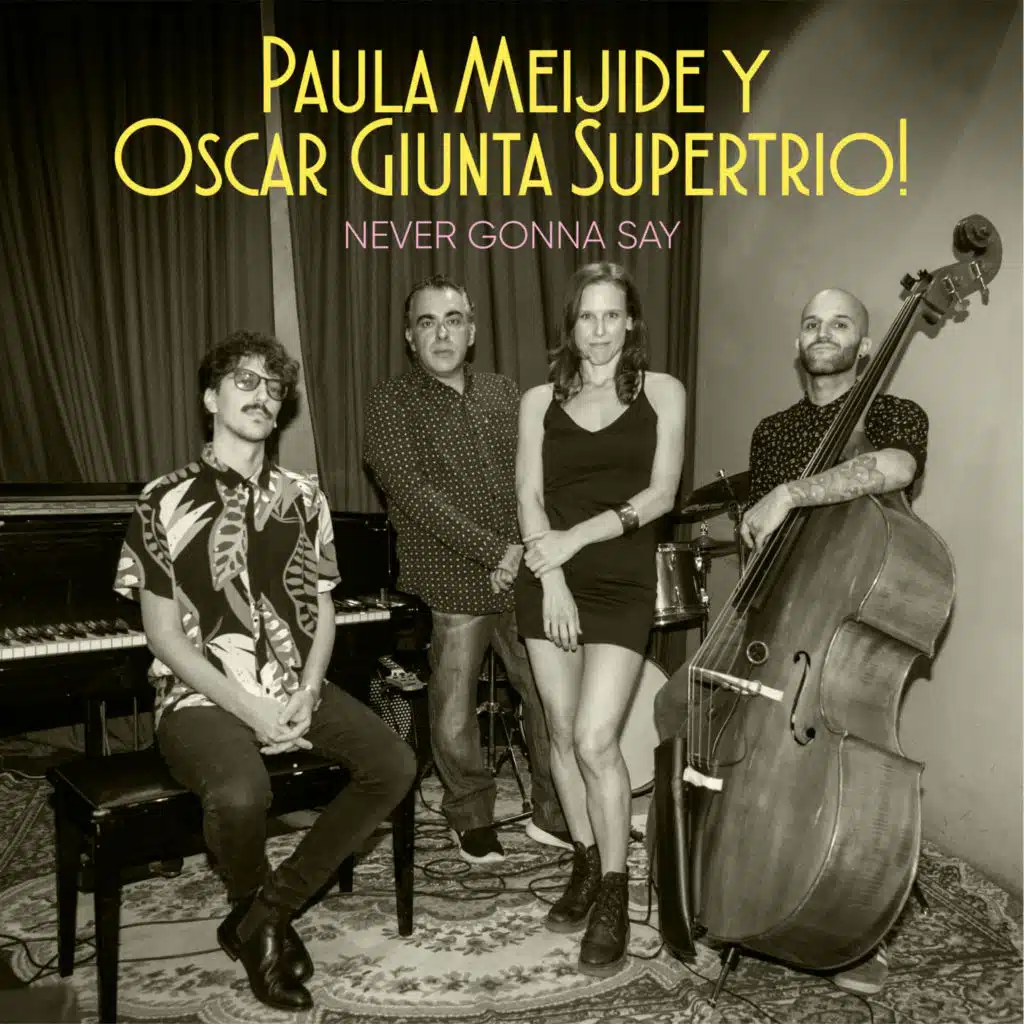 Never Gonna Say (Live) [feat. Hernán Jacinto & Flavio Romero]