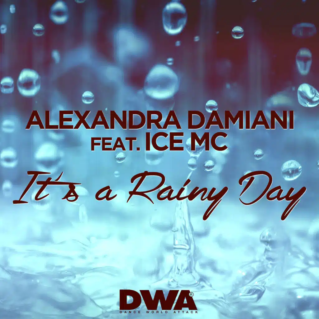 It's a Rainy Day (feat. Ice Mc) [Alexandra Damiani Radio Edit]