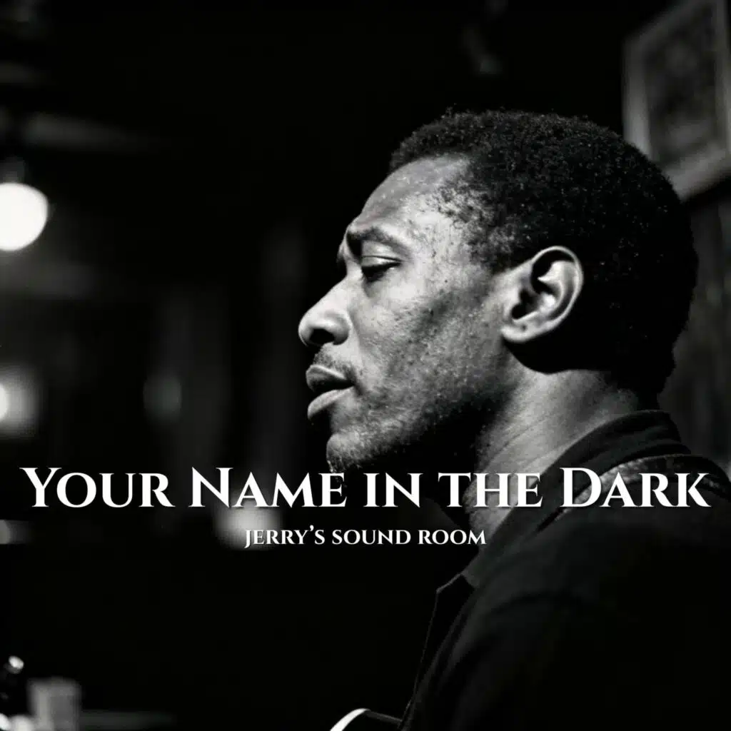 Your Name in the Dark