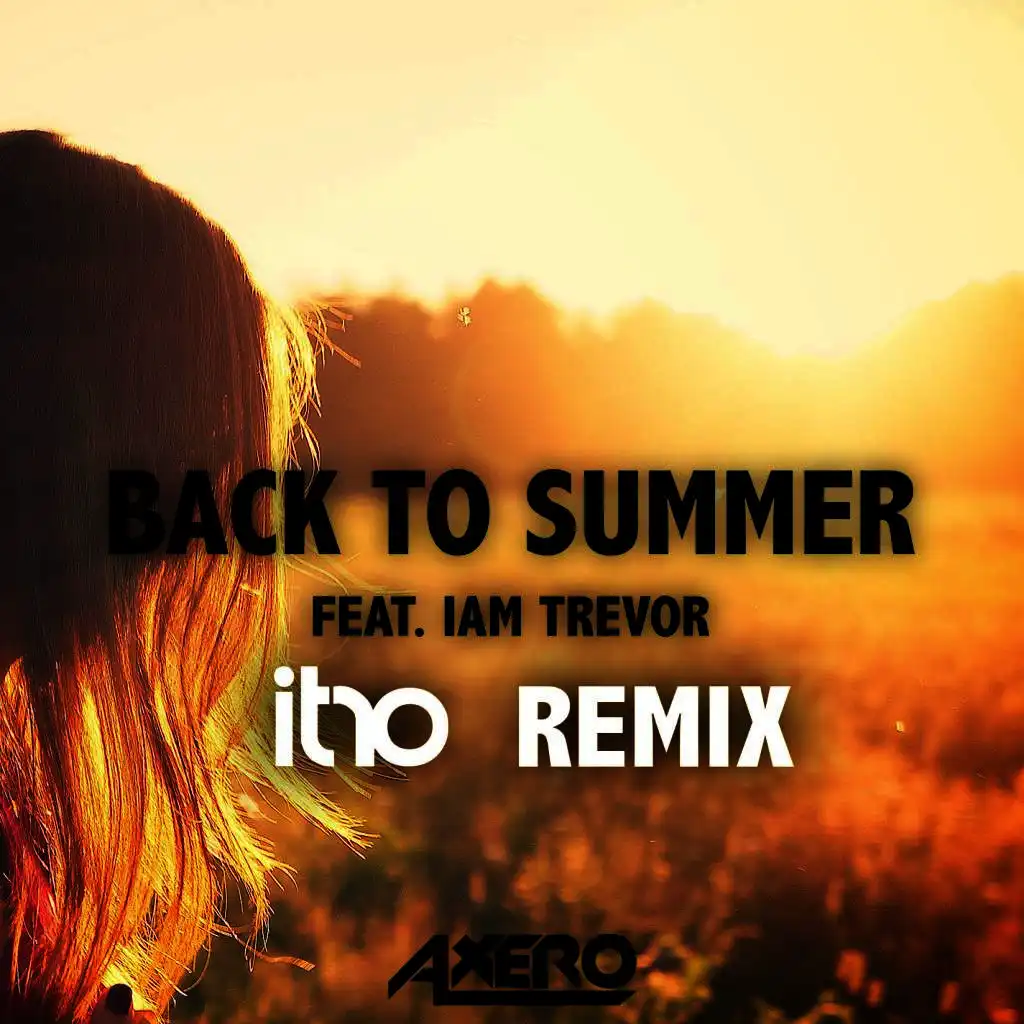 Back To Summer (Itro Remix) (feat. Iam Trevor) 