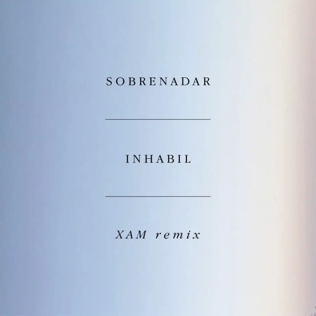 Inhabil (XAM Remix) [feat. XAM Duo]