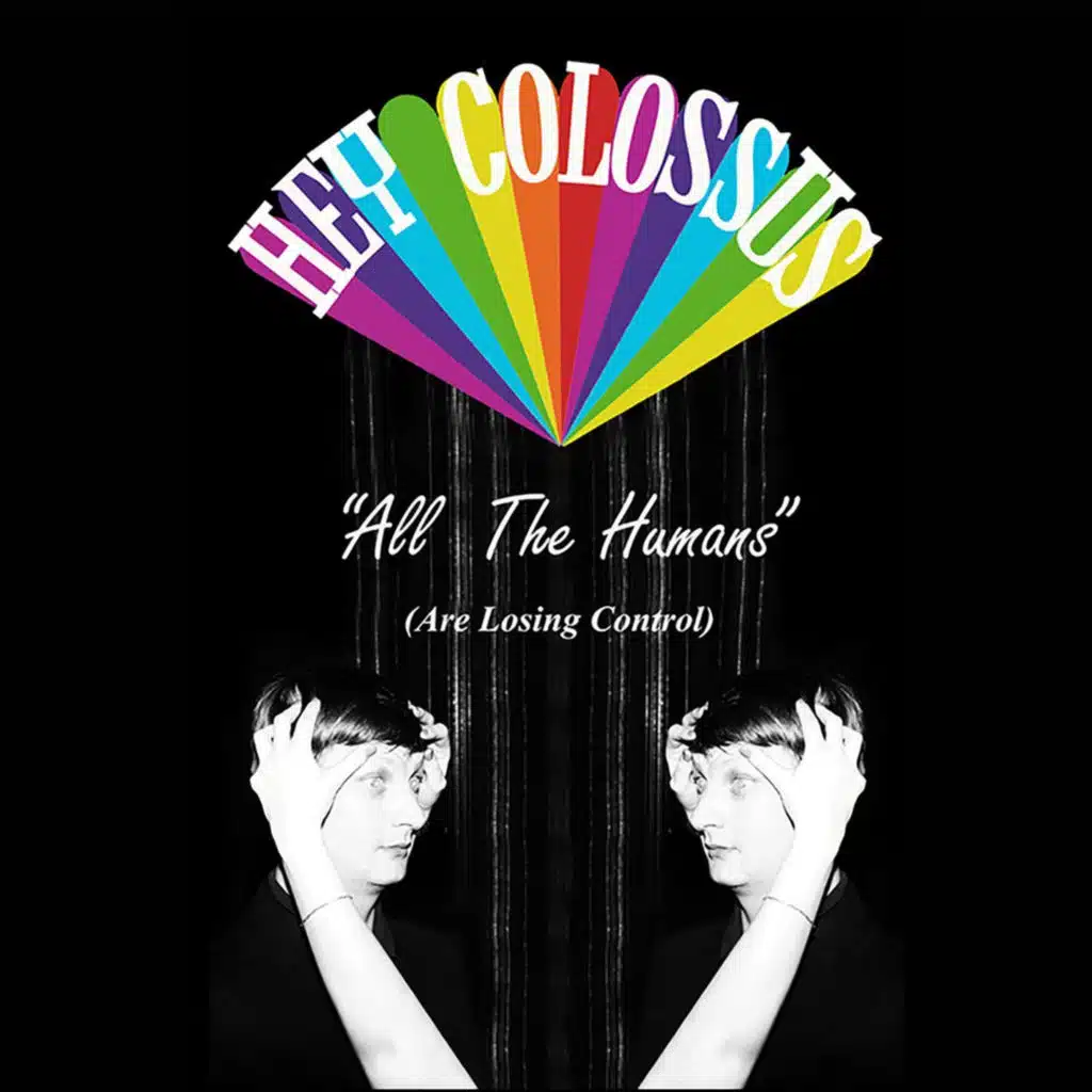 All The Humans (Are Losing Control)