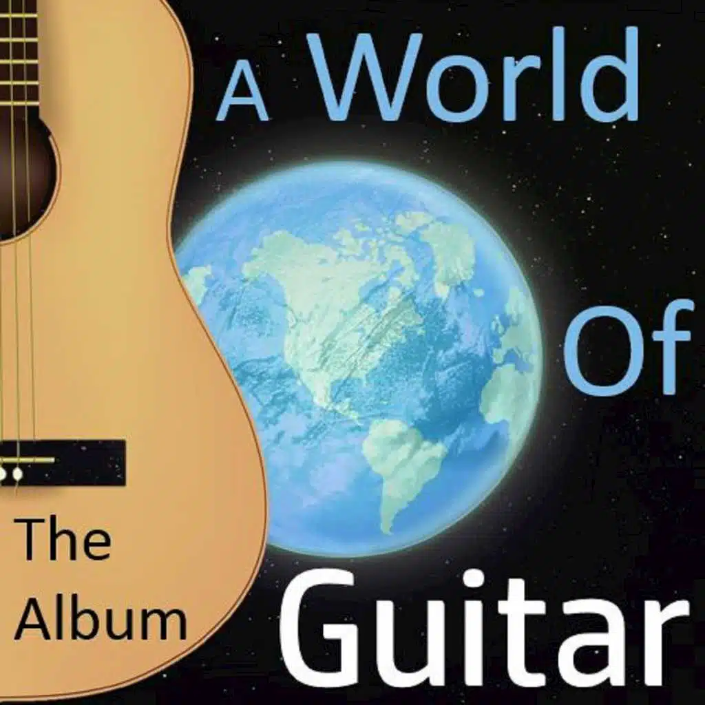 A World of Guitar: The Album