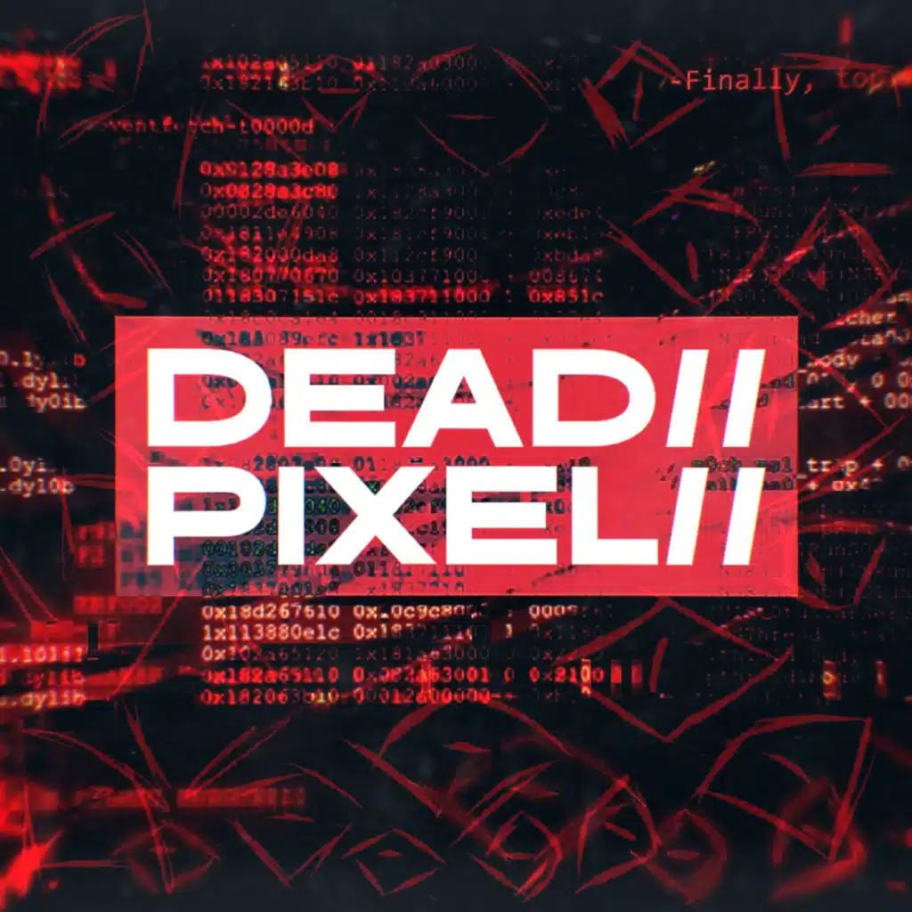 DEAD//PIXEL//