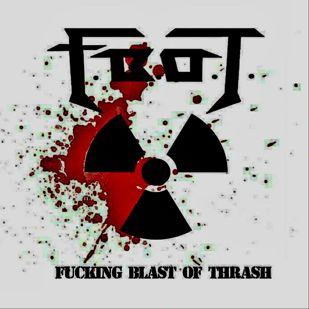 Fucking Blast of Thrash