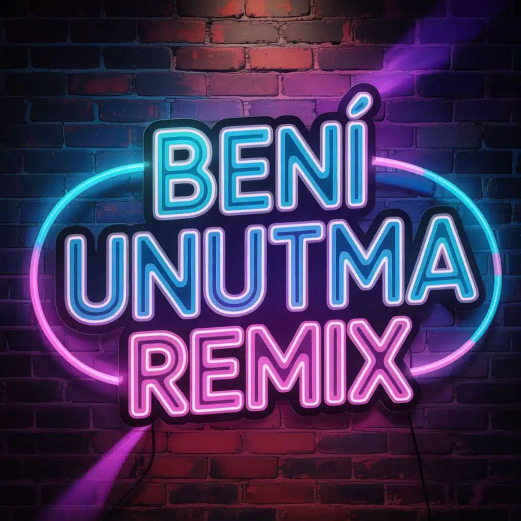 BENİ UNUTMA REMİX