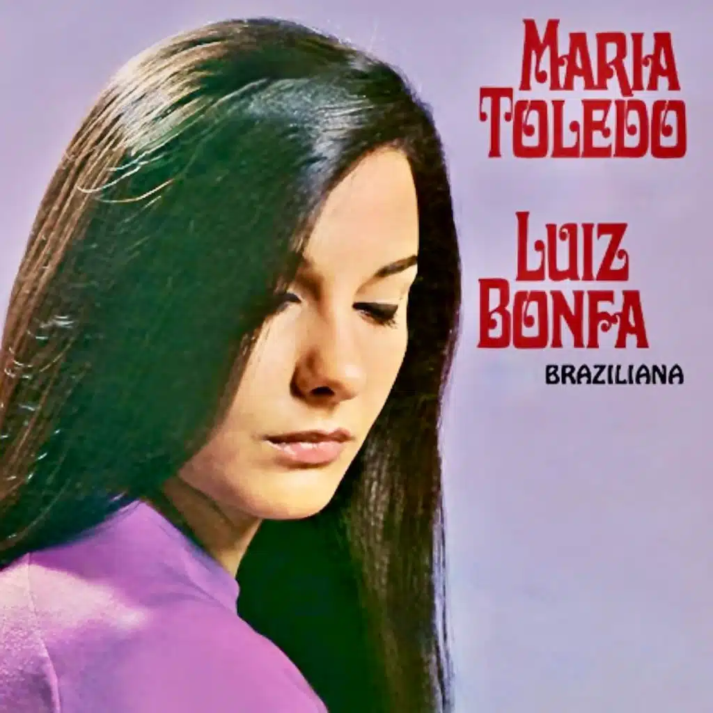 Maria Toledo & Luiz Bonfa