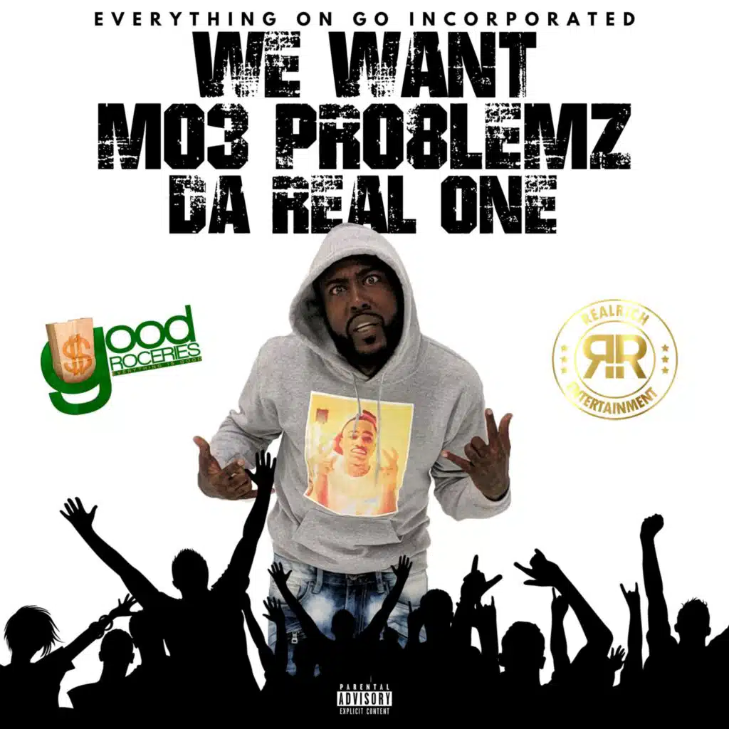 We Want Mo3 Pro8lemz Da Real One