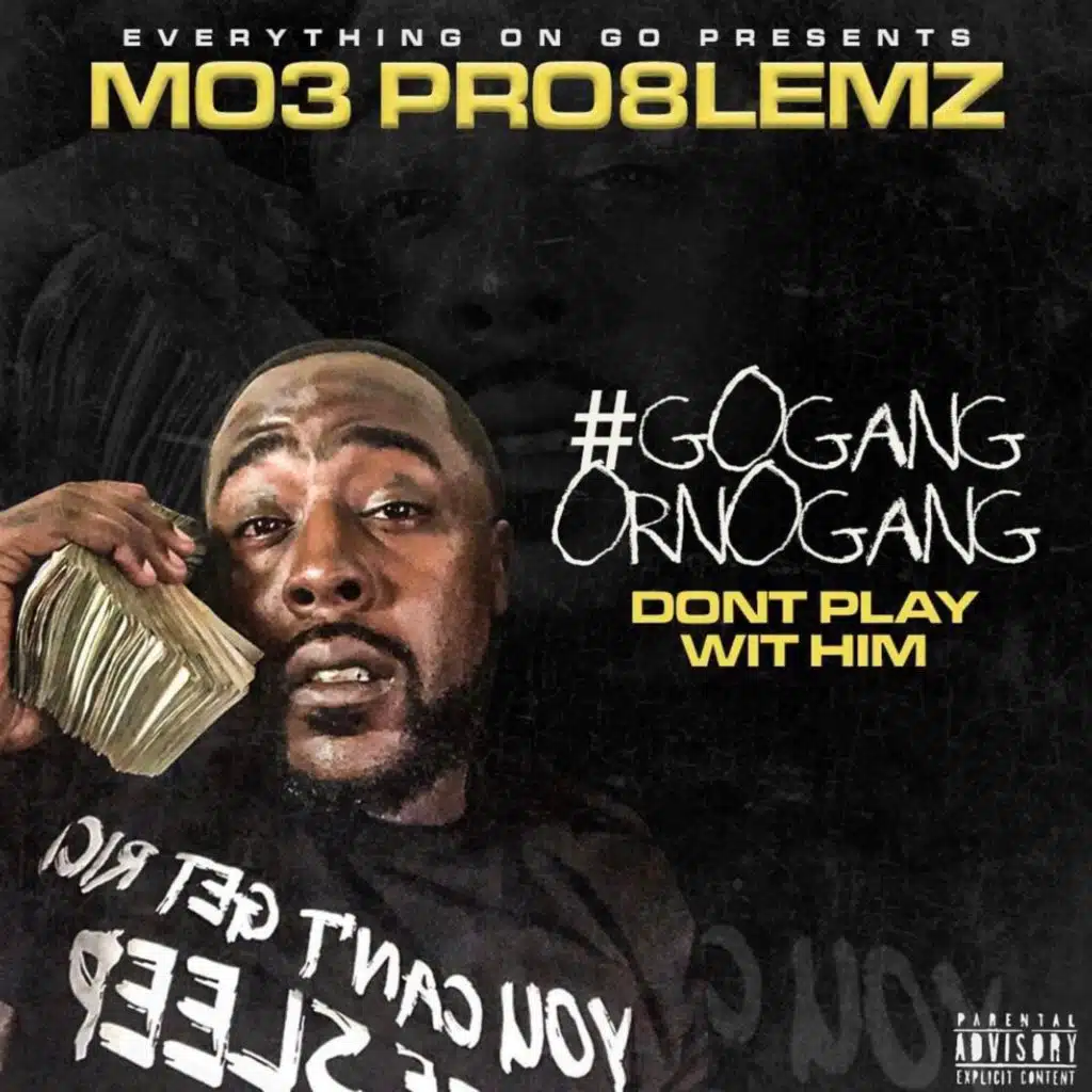 GoGangOrNoGang Don't Play Wit Him