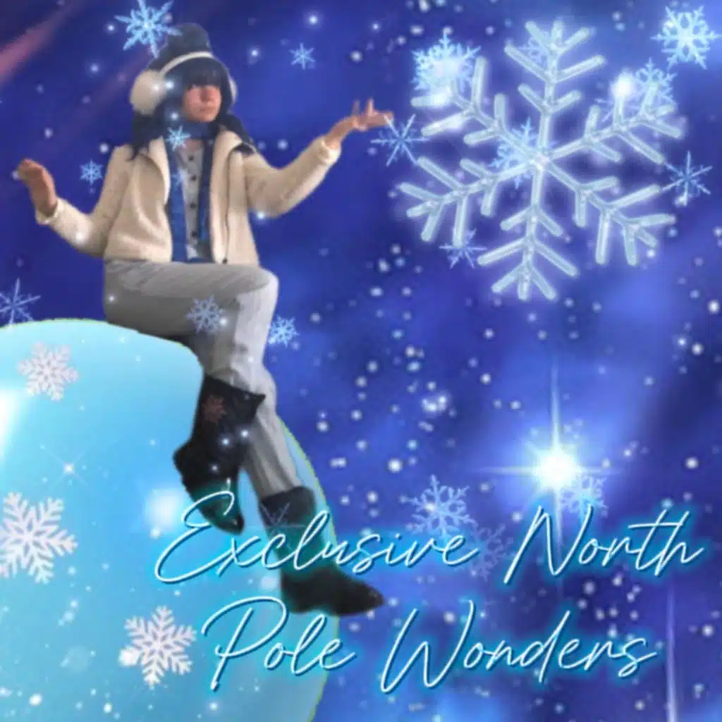 Exclusive North Pole Wonders