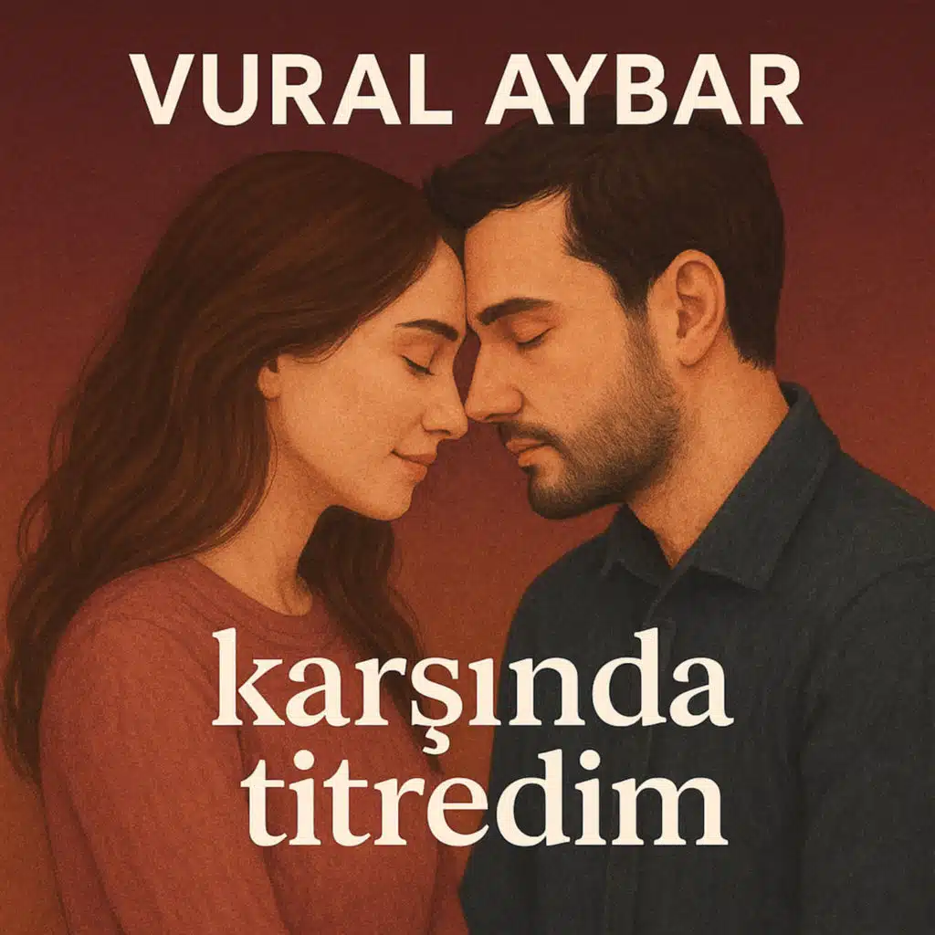 Karşında Titredim