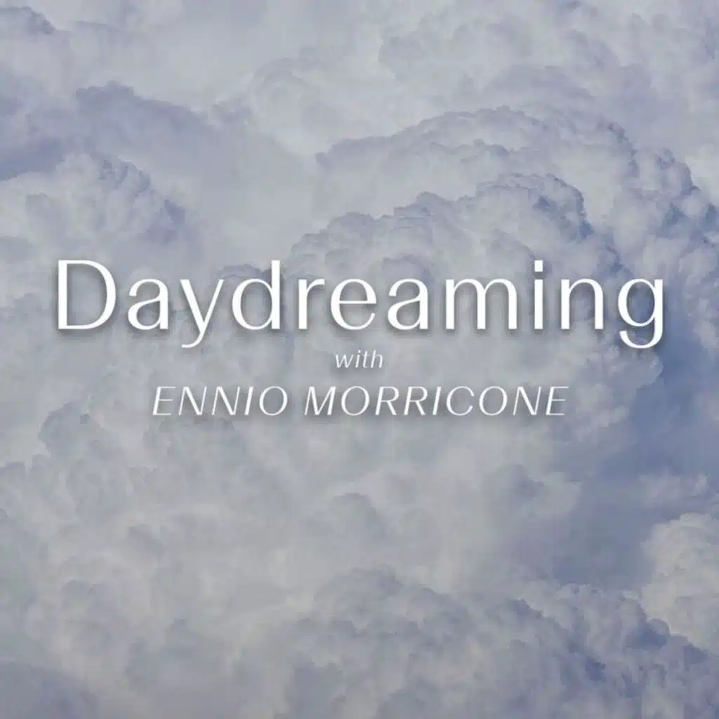 Daydreaming With Ennio Morricone (Original Soundtrack)