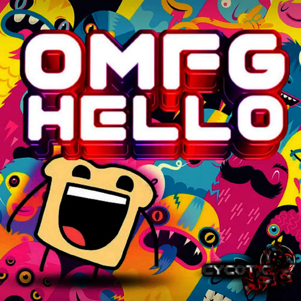 OMFG Hello