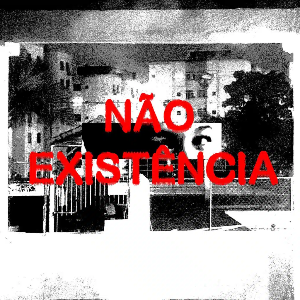 NÃO EXISTÊNCIA