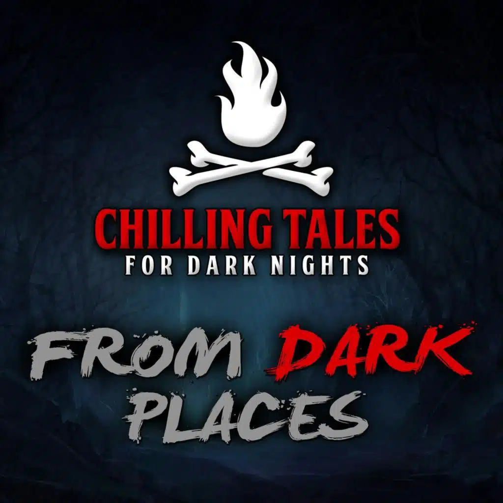 68: From Dark Places – Chilling Tales for Dark Nights