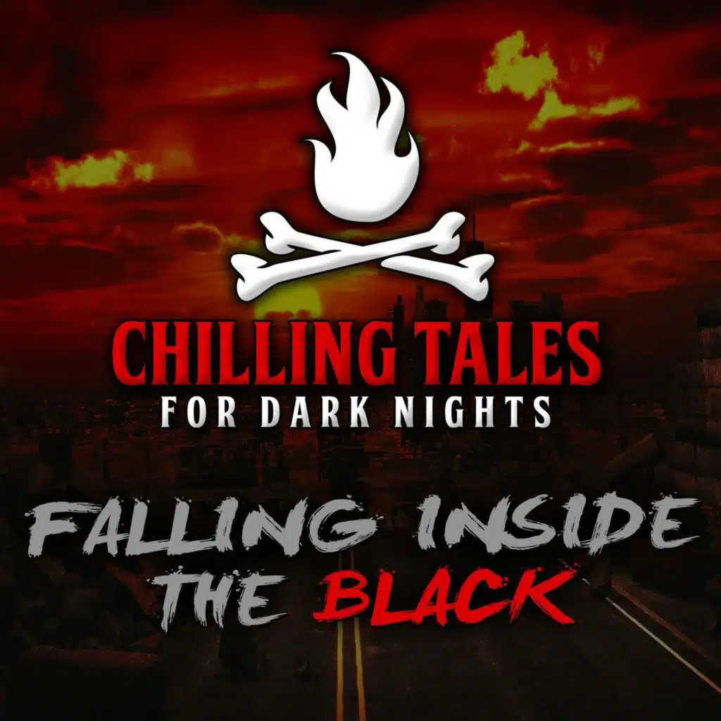 52: Falling Inside the Black – Chilling Tales for Dark Nights