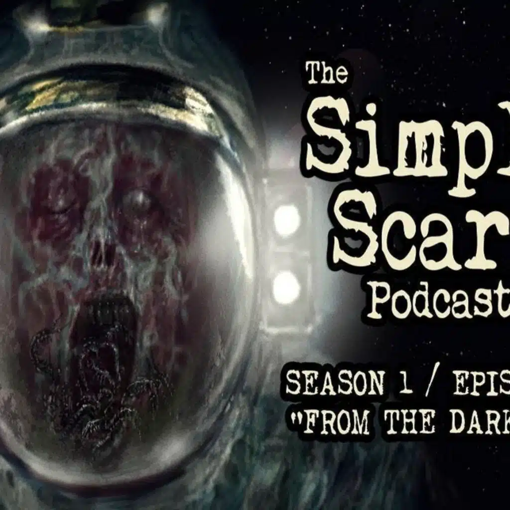 12: S1E12 – “From the Dark Sky” – The Simply Scary Podcast