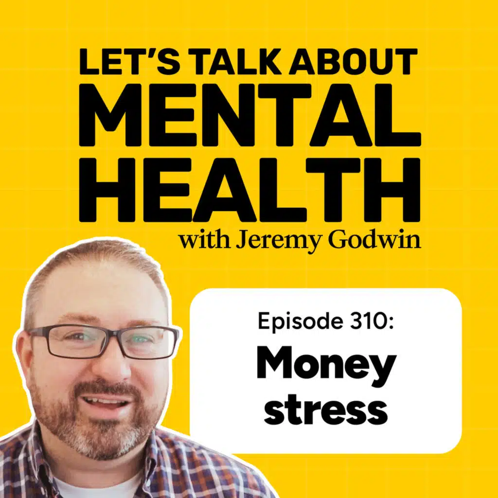 Money stress is hijacking your peace of mind — how to deal with the cost of living (Episode 310)