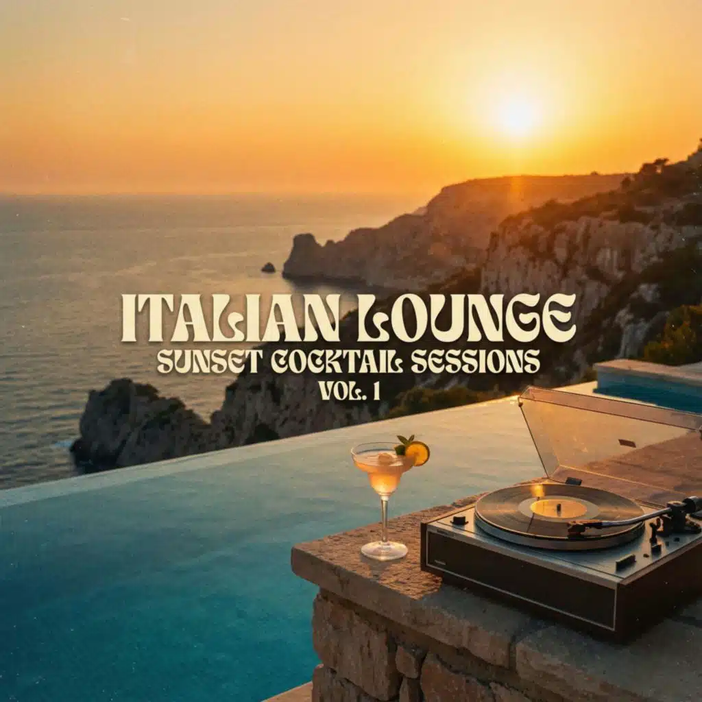Italian Lounge, Sunset Cocktail Sessions, Vol. 1